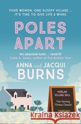 Poles Apart: An uplifting, feel-good read about the power of friendship and community Jacqui Burns 9780749031909 Allison & Busby - książka