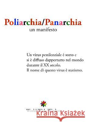 Poliarchia / Panarchia: Un Manifesto Gian Piero D 9781905668113 World Wide Wisdom - książka