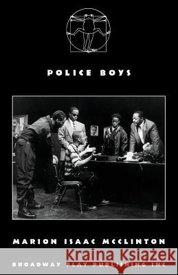 Police Boys Marion Isaac McClinton 9780881457285 Broadway Play Publishing Inc - książka
