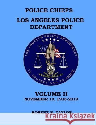Police Chiefs Los Angeles Police Department Robert B. Taylor 9781791688592 Independently Published - książka
