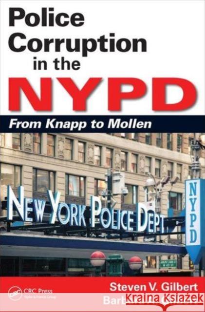 Police Corruption in the NYPD: From Knapp to Mollen Steven V. Gilbert Barbara A. Gilbert 9781498721530 CRC Press - książka