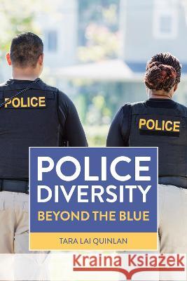 Police Diversity: Beyond the Blue Tara La 9781447347941 Policy Press - książka