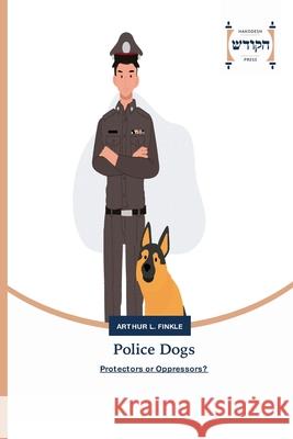 Police Dogs Finkle, Arthur L. 9786208868352 Hakodesh Press - książka
