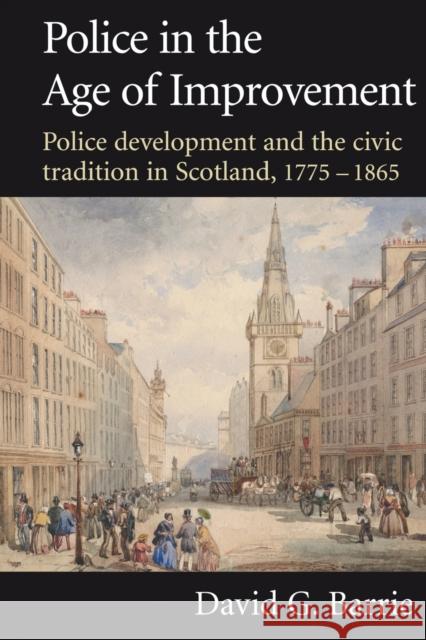 Police in the Age of Improvement David Barrie 9780415627771 Routledge - książka