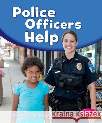 Police Officers Help Dee Ready Phd Gail Saunders-Smith 9781476551524 Pebble Books - książka