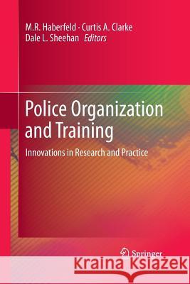 Police Organization and Training: Innovations in Research and Practice Haberfeld, M. R. 9781489987624 Springer - książka