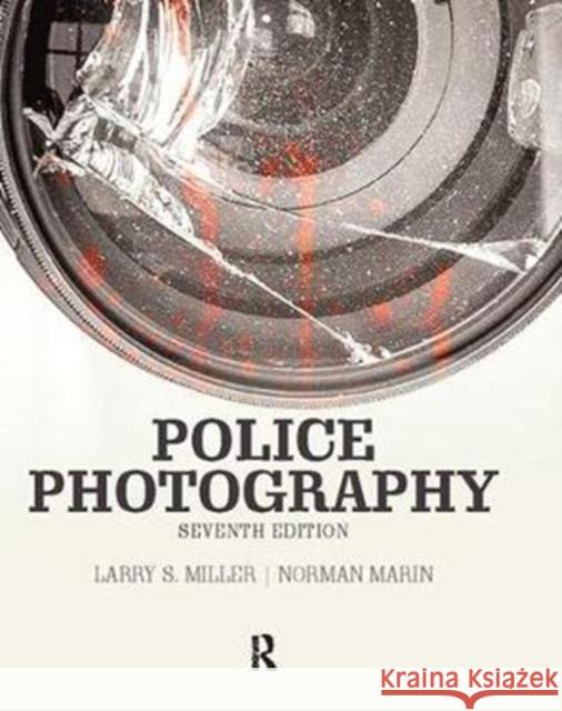 Police Photography Larry Miller 9781138415652 Routledge - książka