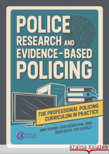 Police Research and Evidence-based Policing  9781914171864 Critical Publishing - książka