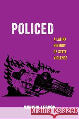 Policed Marisol LeBron 9780520388321 University of California Press - książka