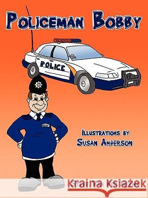 Policeman Bobby Steve Va 9781438918990 Authorhouse - książka