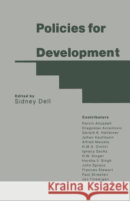 Policies for Development: Essays in Honour of Gamani Corea Dell, Sidney 9781349094189 Palgrave MacMillan - książka