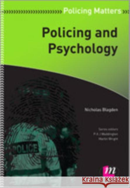 Policing and Psychology Nicolas Blagden 9780857258335 Learning Matters - książka