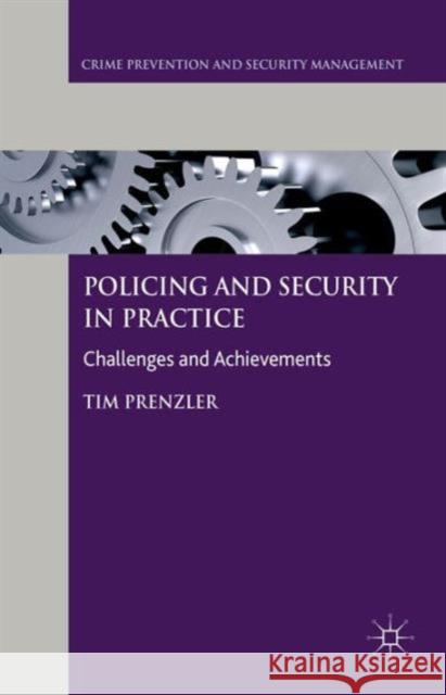 Policing and Security in Practice: Challenges and Achievements Prenzler, T. 9781137574701 Palgrave MacMillan - książka