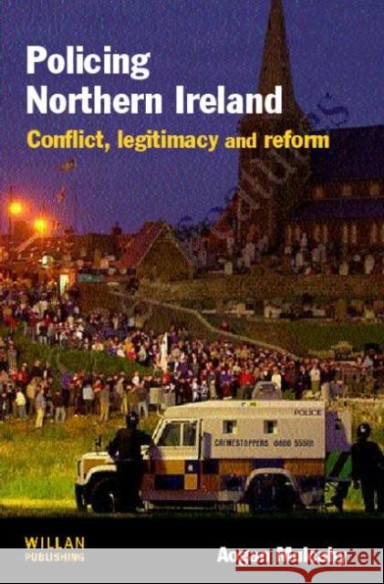 Policing Northern Ireland Aogan (University College, Dublin) Mulcahy 9781843920724 WILLAN PUBLISHING - książka