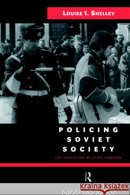 Policing Soviet Society: The Evolution of State Control Shelley, Louise 9780415104708 Routledge - książka