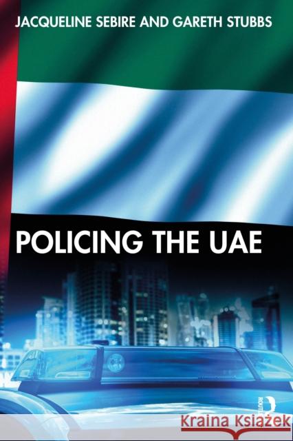 Policing the UAE Gareth Stubbs 9781041013488 Routledge - książka