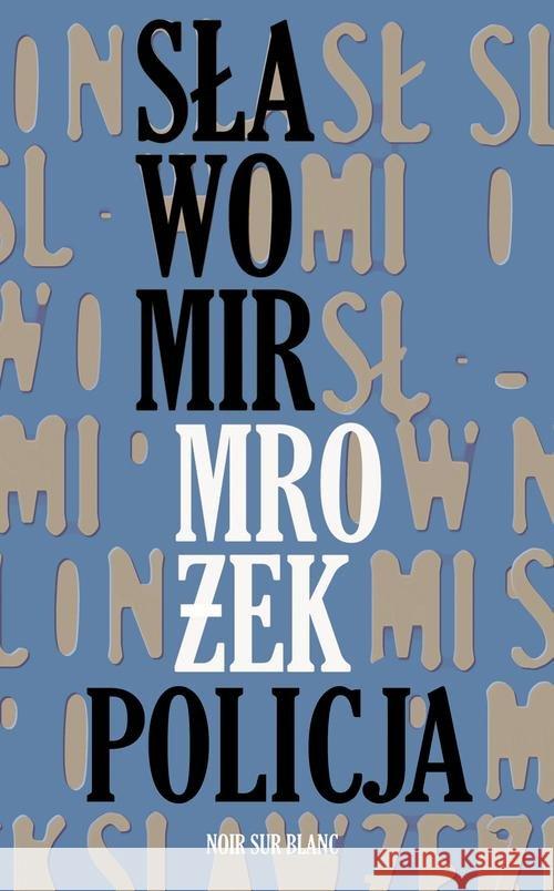 Policja Mrożek Sławomir 9788365613257 Noir Sur Blanc - książka