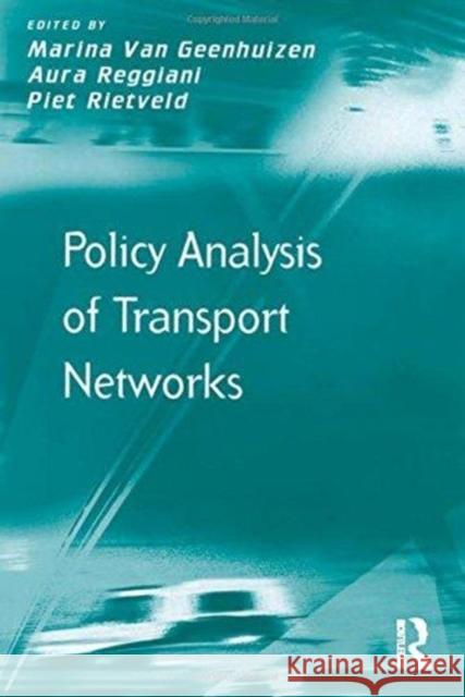 Policy Analysis of Transport Networks Marina Van Geenhuizen Piet Rietveld Aura Reggiani 9781138278189 Routledge - książka