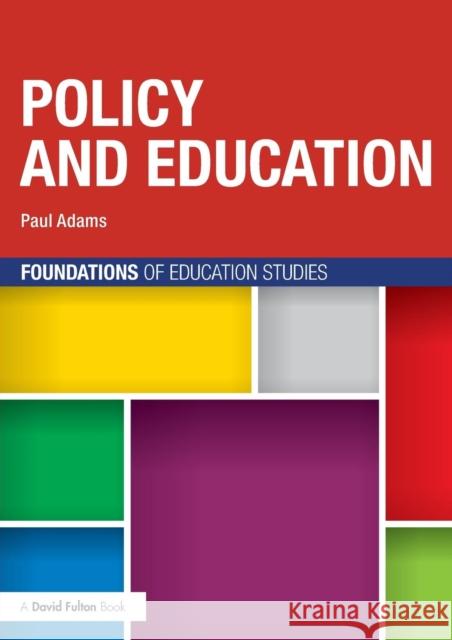 Policy and Education Paul Adams 9780415697583 Routledge - książka