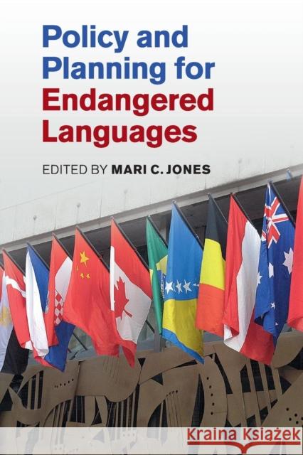 Policy and Planning for Endangered Languages Mari C. Jones 9781107491984 Cambridge University Press - książka