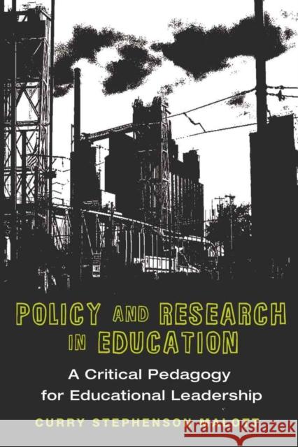 Policy and Research in Education: A Critical Pedagogy for Educational Leadership Brown II, Christopher 9781433108303 Peter Lang Publishing Inc - książka