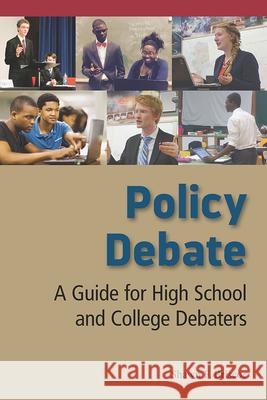 Policy Debate: A Guide for High School and College Debaters Shawn F. Briscoe 9780809335589 Southern Illinois University Press - książka