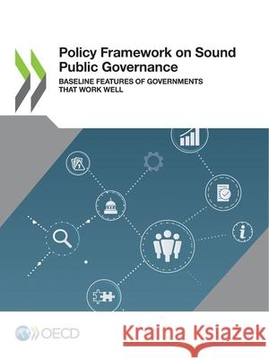 Policy Framework on Sound Public Governance Oecd 9789264564787 Org. for Economic Cooperation & Development - książka
