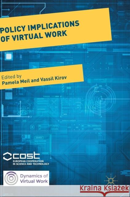 Policy Implications of Virtual Work Pamela Meil Vassil Kirov 9783319520568 Palgrave MacMillan - książka
