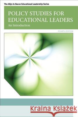 Policy Studies for Educational Leaders: An Introduction Frances Fowler 9780132678117  - książka