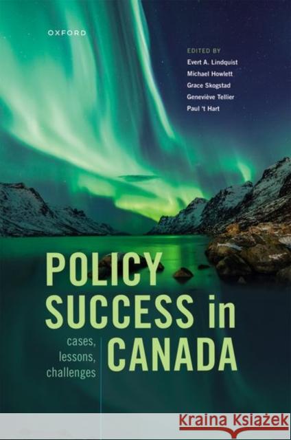 Policy Success in Canada: Cases, Lessons, Challenges  9780192897046 Oxford University Press - książka
