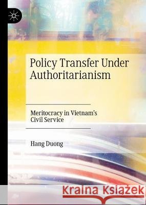 Policy Transfer Under Authoritarianism Hang Duong 9783031364167 Springer Nature Switzerland - książka