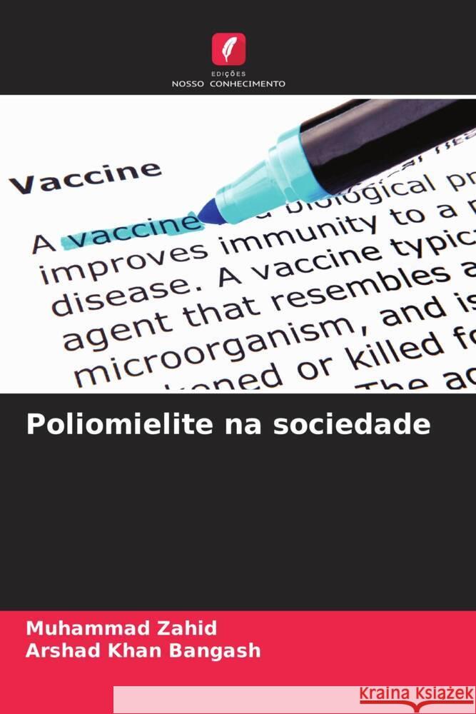 Poliomielite na sociedade Zahid, Muhammad, Bangash, Arshad Khan 9786205035115 Edições Nosso Conhecimento - książka