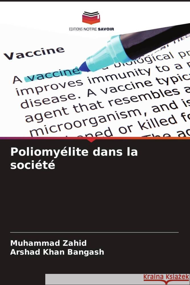 Poliomyélite dans la société Zahid, Muhammad, Bangash, Arshad Khan 9786205035092 Editions Notre Savoir - książka