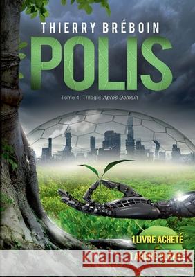 Polis: Après-Demain Thierry Bréboin 9782322186716 Books on Demand - książka