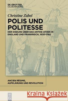 Polis und Politesse Christine Zabel 9783110414936 Walter de Gruyter - książka