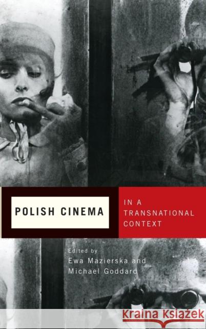 Polish Cinema in a Transnational Context Ewa Mazierska Michael Goddard 9781580464680 University of Rochester Press - książka