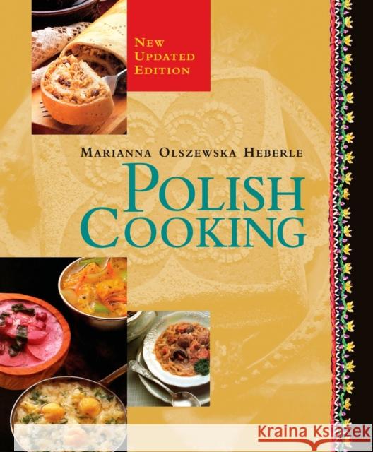 Polish Cooking: Updated Edition Marianna Olszewska Heberle 9781557884770 HP Books - książka