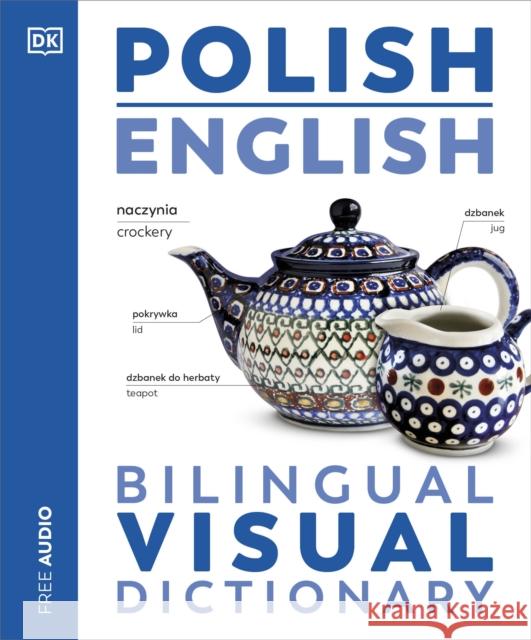 Polish English Bilingual Visual Dictionary DK 9780241667842 Dorling Kindersley Ltd - książka