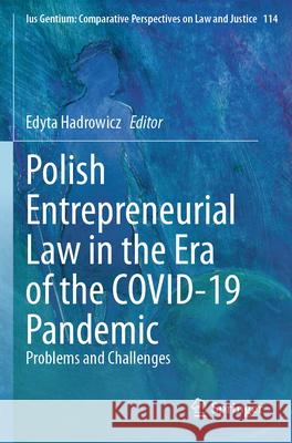 Polish Entrepreneurial Law in the Era of the COVID-19 Pandemic  9783031574825 Springer - książka