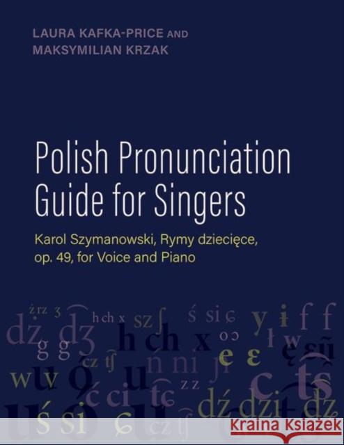 Polish Pronunciation Guide for Singers Maksymilian (Teaching Artist, Teaching Artist, OrchKids of the Baltimore Symphony Orchestra, Substitute Faculty of The J 9780197775189 Oxford University Press Inc - książka