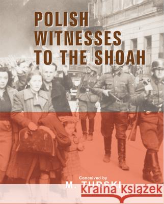 Polish Witnesses to the Shoah  9780853039808 Mitchell Vallentine & Company - książka