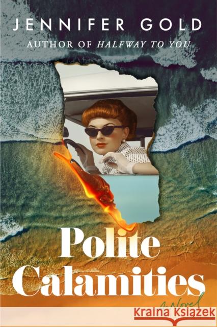 Polite Calamities: A Novel Jennifer Gold 9781662521089 Amazon Publishing - książka
