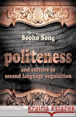 Politeness and Culture in Second Language Acquisition    9781349440535 Palgrave Macmillan - książka