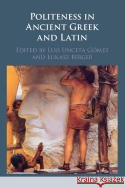 Politeness in Ancient Greek and Latin  9781009124164 Cambridge University Press - książka
