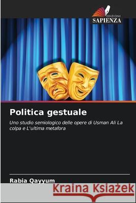 Politica gestuale Qayyum, Rabia 9786209012280 Edizioni Sapienza - książka
