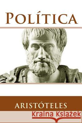 Politica (Spanish Edition) Aristotle 9781532729348 Createspace Independent Publishing Platform - książka
