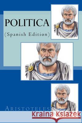 Politica (Spanish Edition) Aristotle 9781532746833 Createspace Independent Publishing Platform - książka