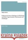 Political Activism of Refugees in Würzburg and Irbid. Opportunities, Motivations and Challenges Vorona, Marija 9783346160010 Grin Verlag