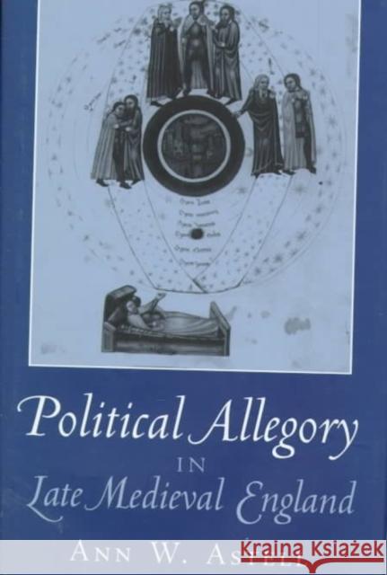 Political Allegory in Late-Medieval England Astell, Ann W. 9780801435607 Cornell University Press - książka