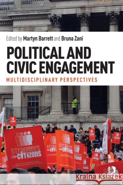 Political and Civic Engagement: Multidisciplinary Perspectives Martyn Barrett Bruna Zani  9780415704687 Taylor and Francis - książka